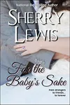 For The Baby's Sake