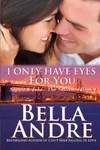 I Only Have Eyes for You