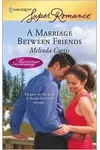 A Marriage Between Friends