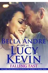 Falling Fast (As: Lucy Kevin)