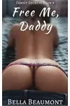 Free Me, Daddy