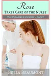 Rose Takes Care of the Nurse