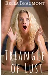 Triangle of Lust