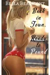 Back in Town, Ready to Pound