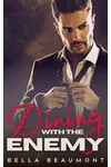 Dining with the Enemy