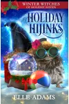Holiday Hijinks