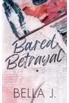 Bared Betrayal
