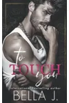 To Touch You