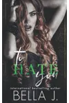 To Hate You