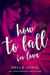 How to Fall in Love