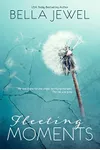 Fleeting Moments