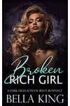 Broken Rich Girl