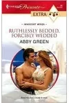 Ruthlessly Bedded, Forcibly Wedded