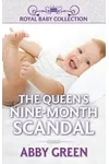 The Queen's Nine-Month Scandal