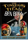 The Towers of Titan and Other Stories
