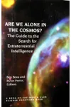 Are We Alone In The Cosmos? The Guide To The Search For Extraterrestrial Intelligence