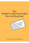 The Worst-Case Scenario Survival Handbook