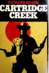 Cartridge Creek (As: Richard Meade)