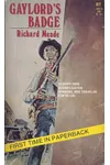Gaylord's Badge (As: Richard Meade)