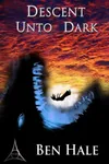 Descent Unto Dark