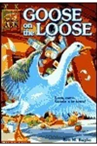 Goose on the Loose