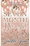 Seven Month Drought