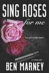 Sing Roses For Me