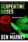 Serpentine Roses