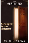 Strangers in the Sauna