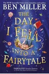 The Day I Fell Into a Fairytale