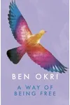 A Way of Being Free
