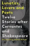 Lunatics, Lovers and Poets