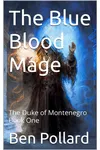 The Blue Blood Mage