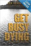 Get Busy Dying