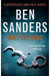 Only the Dead