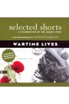 Selected Shorts: Wartime Lives
