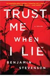 Trust Me When I Lie / She Lies in the Vines / Greenlight