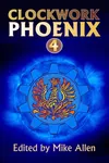 Clockwork Phoenix 4