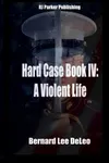 A Violent Life