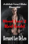 Blood Lust 2: Red Gold