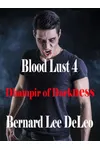 Blood Lust 4: Dhampir of Darkness
