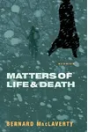Matters of Life & Death