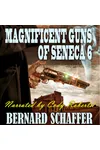 Magnificent Guns of Seneca 6