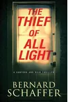 The Thief of All Light