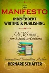 The Manifesto of Independent Writing and Publishing