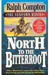 North To The Bitterroot