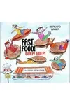 Fast Food! Gulp! Gulp!