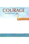 Courage