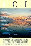 Ice: Stories of Survival from Polar Exploration