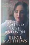 Battles Lost and Won